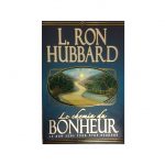 Le chemin du bonheur de Ron Hubbard